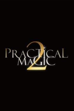 Practical Magic 2